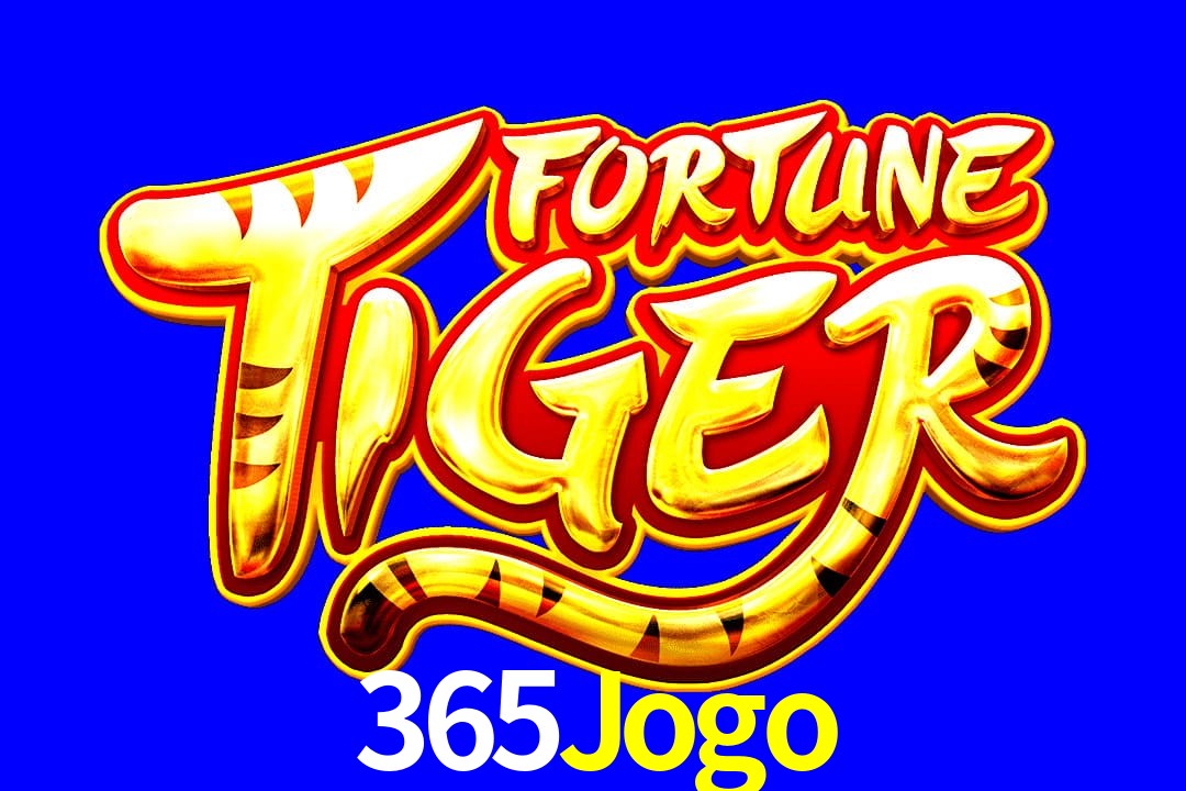 Exótico com Jogo Fortune Tiger no 365Jogo